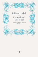 Countries of the Mind: The Meaning of Place to Writers