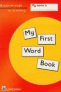 Breakthrough to Literacy: My First Word Book