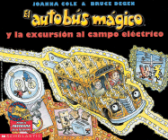 The Magic School Bus and the Electric Field Trip