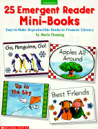 25 Emergent Reader Mini-Books: Eas-To-Make Reproducible Books to Promote Literacy