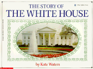 The Story of the White House