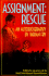 Assignment--Rescue: An Autobiography