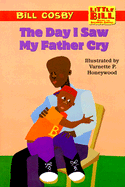 The Day I Saw My Father Cry