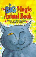 The Big Magic Animal Book: 