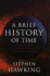 A Brief History of Time: From the Big Bang to Black Holes