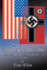 World War II 1939-1948: A Novel about the Aftermath of a Nazi Victory