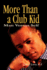 More Than a Club Kid: Man Versus Self