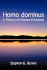 Homo Dominus: A Theory of Human Evolution
