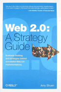 Web 2.0: A Strategy Guide