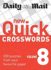 New Quick Crosswords: v. 8: 200 Puzzles from Your Favourite Paper