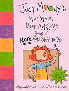 Judy Moody's Way Wacky Uber Awesome Book of More Fun Stuff to Do