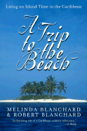 A Trip to the Beach: Living on Island Time in the Caribbean