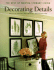 Decorating Details: Projects and Ideas for a More Comfortable, More Beautiful Home