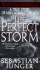 The Perfect Storm: A True Story of Men Against the Sea