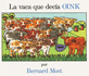 La Vaca Que Decia Oink (the Cow That Went Oink)