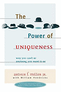 The Power of Uniqueness: Why You Can't Be Anything You Want to Be