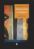 A Reader in the Anthropology of Religion