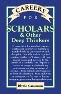 Careers for Scholars & Other Deep Thinkers