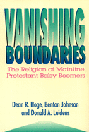 Vanishing Boundaries: The Religion of Mainline Protestant Baby Boomers