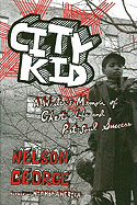 City Kid: A Writer's Memoir of Ghetto Life and Post-Soul Success