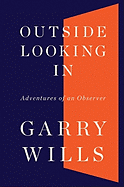 Outside Looking in: Adventures of an Observer