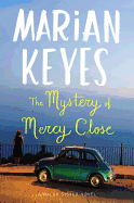 The Mystery of Mercy Close: A Walsh Sister Novel