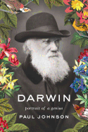 Darwin: Portrait of a Genius
