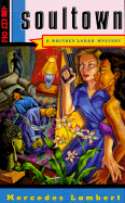 Soultown: 8a Whitney Logan Mystery