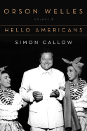 Orson Welles: Vol 2: Hello Americans