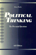 Political Thinking: The Perennial Questions