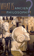 What is Ancient Philosophy?