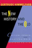 The New History and the Old: Critical Essays and Reappraisals, Revised Edition