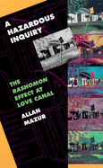 A Hazardous Inquiry: The 