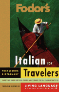Italian for Travelers: Phrasebook, Dictionary