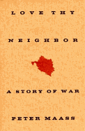 Love Thy Neighbor: A Story of War