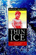 Thin Ice: Coming of Age in Canada