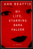 My Life, Starring Dara Falcon