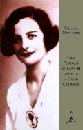 The Pursuit of Love & Love in a Cold Climate: Two Novels