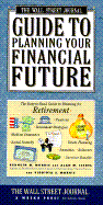 The Wall Street Journal Guide to Planning Your Financial Future