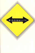 Vice Versa: Bisexuality and the Eroticism of Everyday Life