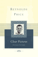 Clear Pictures: First Loves, First Guides
