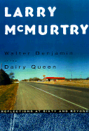 Walter Benjamin at the Dairy Queen: Reflections at Sixty and Beyond