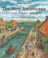 The New Americans: Colonial Times 1620-1689