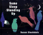 Some Sleep Standing Up