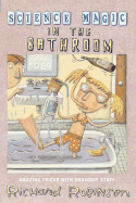 Science Magic in the Bathroom