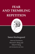 Kierkegaard's Writings, VI: Fear and Trembling/Repetition