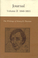 The Writings of Henry David Thoreau: Journal, Volume 3: 1848-1851.