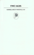 Kierkegaard's Writings, XIV: Two Ages: 