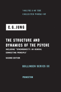 Collected Works of C.G. Jung, Volume 8: Structure & Dynamics of the Psyche
