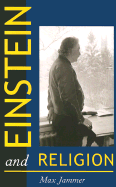 Einstein and Religion: Physics and Theology